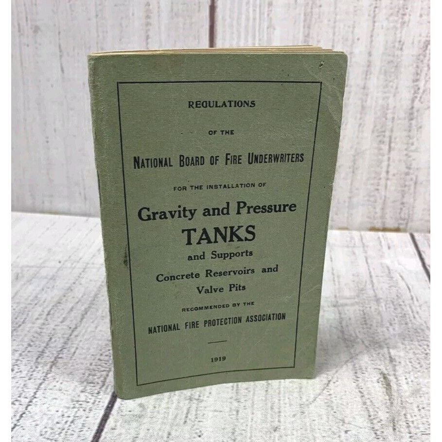 Building Code For Gravity + Pressure Tanks 1919 - National Board Of Underwriters